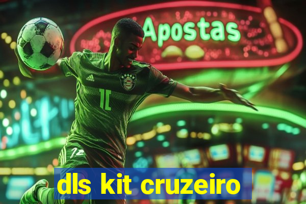 dls kit cruzeiro